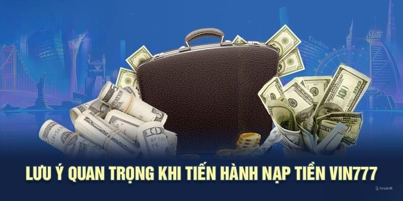 Quy trình thực hiện giao dịch nạp/rút tại Vin777 fun