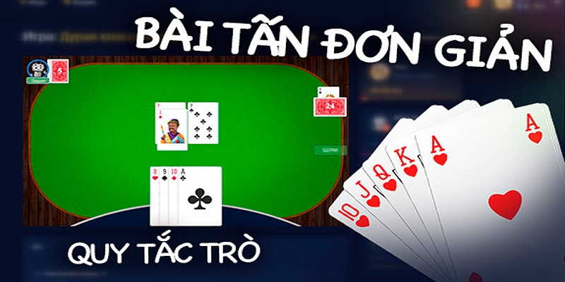 Tìm hiểu về game bài tấn