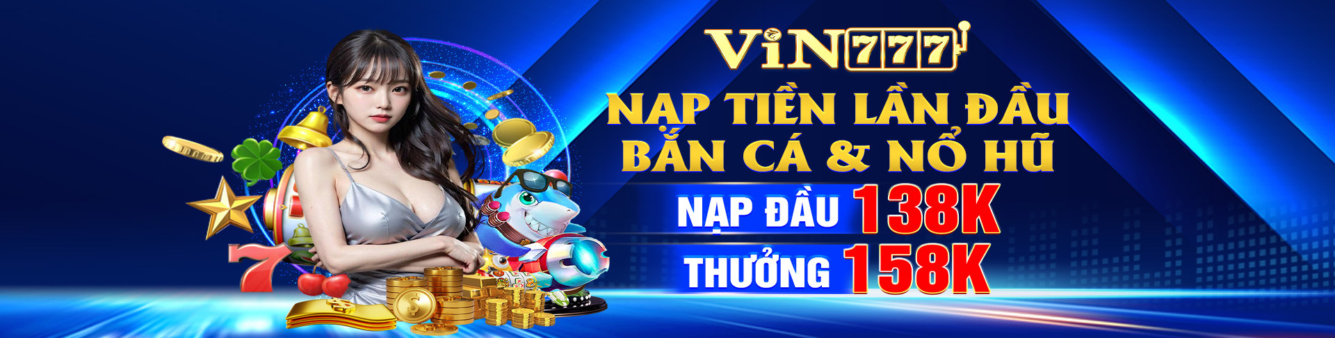 banner vin777 khuyến mãi nạp tền lần đầu